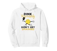 Dink Responsibly Don't Get Smashed Funny Pickleball Player Sudadera con Capucha