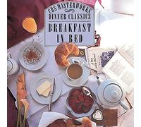 Dinner Classics: Breakfast in Bed