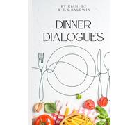 Dinner Dialogues: A Year of Family Conversations