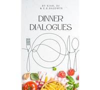 Dinner Dialogues: A Year of Family Conversations