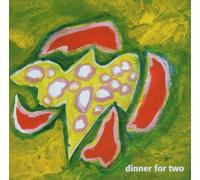 Dinner for Two - Dinner for Two [Import]
