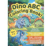 Dino ABC Coloring Book!: Fun A to Z to Learn the Alphabet with 26 Cute Dinosaurs.