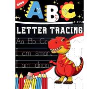 Dino ABC Letter Tracing: 3-5 Years (Dinomite Preschooler)