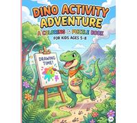 Dino Activity Adventure: A Coloring and Puzzle Book for Kids Ages 5-8: Fun Mazes, Connect the Dots, and Spot the Difference Games | Cute Dinosaur Activity Pages for Boys and Girls