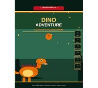 Dino Adventure Activity & Puzzle Book for Kids Ages 4-8: Over 90 Pages of Mazes, Spot the Difference, Word Search, Dot-to-Dot, Coloring Pages and Dino Fun Facts