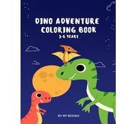 Dino Adventure Coloring Book for Kids Ages 3-6