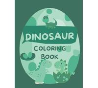 Dino Adventure Coloring Book: Learn & Color! Fun Dinosaur Facts & Names for Kids 3-6