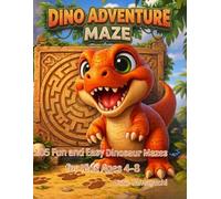 DINO ADVENTURE MAZE: 105 Fun and Easy Maze Dinosour Mases for Kids Ages 4-8