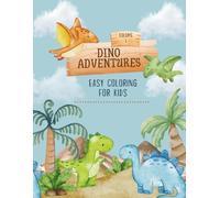 Dino Adventures Easy Coloring for Kids