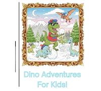 Dino Adventures For Kids!: A fun Dino coloring book for kids of all ages