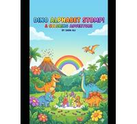 Dino Alphabet Stomp!: A Coloring Adventure from A to Z for Kids Ages 3-6