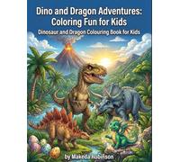 Dino and Dragon Adventures: Colouring Fun For Kids: Dino and Dragon Colouring Book for Kids