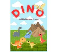 Dino And His Dinosaur Friends