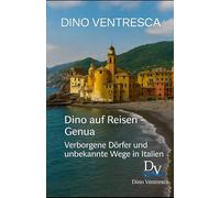 Dino auf Reisen - Genua: Verborgene Dörfer und geheime Wege