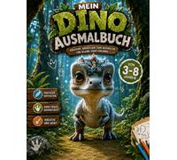Dino Ausmalbuch für Kinder von 3 bis 8 Jahren: Niedliche Dinosaurier zum Ausmalen | Einfaches Malbuch für Jungen und Mädchen | Kreativer Malspaß für kleine Dino-Fans