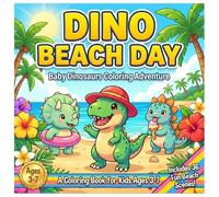 Dino Beach Day: Baby Dinosaurs Coloring Adventure: 36 Fun Beach Scenes for Kids Ages 3-7