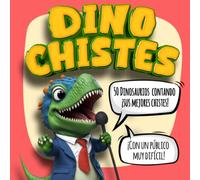 Dino Chistes: Libro de chistes para niños contados por Dinosaurios, para divertir a toda la familia y amigos, Páginas a todo color