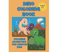 Dino Coloring Book: Coloring Adventure for Curious Kids