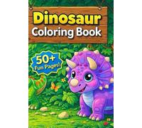 Dino Coloring Book: Unique Dinosaur Designs for Kids Ages 4-8: T-Rex, Triceratops, Stegosaurus & More Prehistoric Friends to Color! (Coloring Pages)