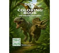 Dino Coloring Book with Scientific Information: Amazing Dinosaurs - A Coloring Adventure with Real Facts