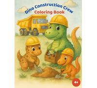 Dino Construction Crew - Die Dino-Baustellentruppe: Große Jobs für starke Dinos! / Big Jobs for Mighty Dinos!