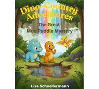 Dino-Country Adventures: The Great Mud Puddle Mystery: 1