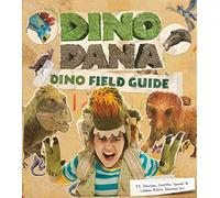 Dino Dana: Dino Field Guide (Dinosaur gift): 1