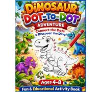 Dino Dash Dot-to-Dot Adventure: Follow the Numbers and Race with Roaring Dinosaurs! (Dino Fun Adventure Series)