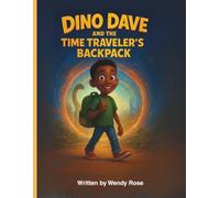 Dino Dave and The Time Travelers Backpack