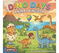 Dino Days: Animal Kindom (My Big World)