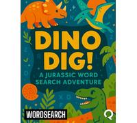 Dino Dig! A Jurassic Word Search Adventure