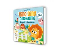 Dino-Dino Dinosaurio descubre la granja (Dino-Dino Dinosaurio): Libro de cartón con solapas para niños y niñas de 0 a 3 años (Libros de cartón con solapas)