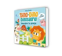 Dino-Dino Dinosaurio descubre la granja (Dino-Dino Dinosaurio): Libro de cartón con solapas para niños y niñas de 0 a 3 años (Libros de cartón con solapas)