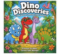 Dino Discoveries: Friendly dinosaurs exploring a jungle adventure! (Professor Scribbles Wonder Canvas Adventures)