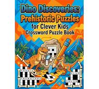 Dino Discoveries: Prehistoric Puzzles for Clever Kids