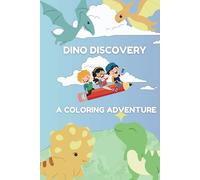 Dino Discovery: A Coloring Adventure