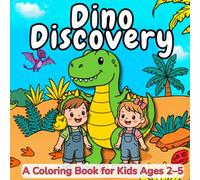 Dino Discovery: A Coloring Book for Kids Ages 2-5 | Book 4 of 7 in the Animal Adventures Series: 30 fun Pages Bold and Easy (Max, May and Pip's Animal Adventures)