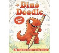 Dino Doodle: Cute Dinosaur Coloring Book for Teens & Adults - 30 Kawaii Bottle World Dinosaurs with Cozy Scenes, Fun Facts & Relaxing Art