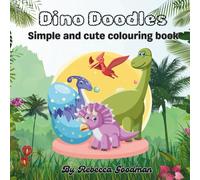 Dino Doodles: Simple and cute colouring book