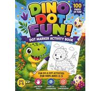 Dino Dot Fun!: Dot Marker Activity Book for Kids Ages 2-5 (My Dinosaur Adventures)