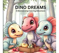Dino Dreams: A Mesmerizing Coloring Adventure: Intricate Prehistoric Designs for Relaxation and Creativity
