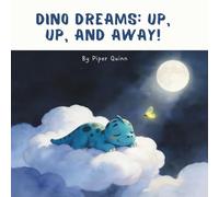 Dino Dreams: Up, Up, and Away