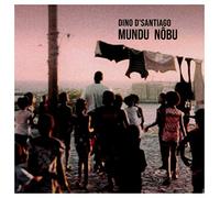 Dino D'Santiago - Mundu Nôbu.