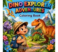 Dino Explorer Adventures: Bold and Easy Animal Coloring Book