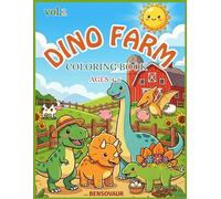 Dino Farm Coloring Book for Kids Ages 4-6: 40 Cute Dinosaur Farm Scenes - Fun Activity Book for Toddlers and Preschoolers
