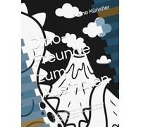 Dino-Freunde zum Ausmalen: Das große Dinosaurier-Malbuch für Kinder ab 3 Jahren - mit niedlichen Motiven zum Ausmalen, Entspannen und Lernen
