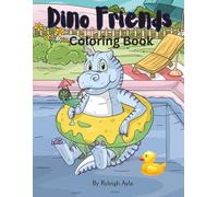 Dino Friends Coloring Book: A Fun and Roarsome Coloring Book for Kids Ages 4-8