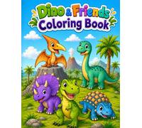 Dino & Friends Coloring Book: A Fun Dinosaur 53 Coloring Illustrations for Kids