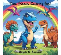 Dino Friends Coloring Fun: A fun dinosaur coloring boook