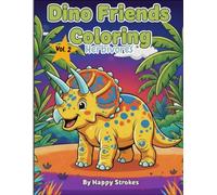 Dino Friends Coloring VOL. 2 - Hervibores: Cute Dinosaur Coloring Book for Kids Ages 4-8